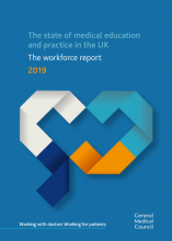 The state of medical education and practice in the UK: The workforce report 2019